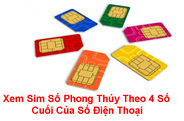Xem ý nghĩa 4 số cuối sim điện thoại theo phong thủy